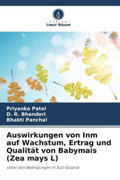 Auswirkungen von Inm auf Wachstum, Ertrag und Qualität von Babymais (Zea mays L)