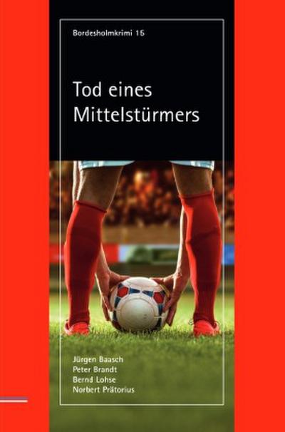 Tod eines Mittelstürmers