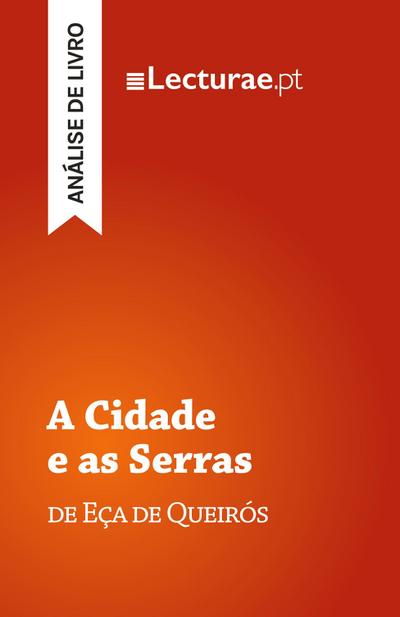 A Cidade e as Serras - Eça de Queirós (análise de livro)