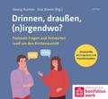 Drinnen, draußen,(n)irgendwo?