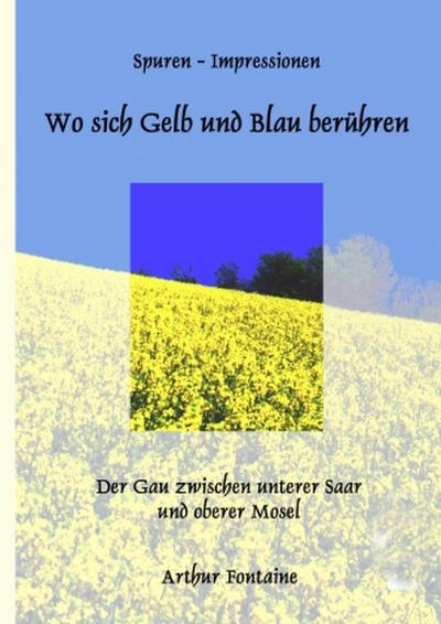 Wo sich Gelb und Blau berühren