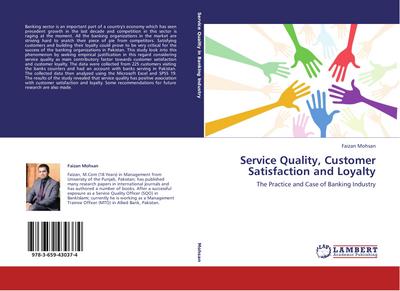 Service Quality, Customer Satisfaction and Loyalty - Faizan Mohsan