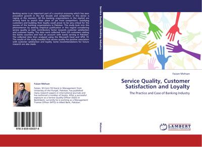 Service Quality, Customer Satisfaction and Loyalty