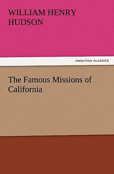 The Famous Missions of California