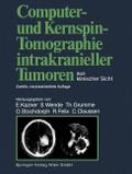 Computer- und Kernspin-Tomographie intrakranieller Tumoren aus klinischer Sicht