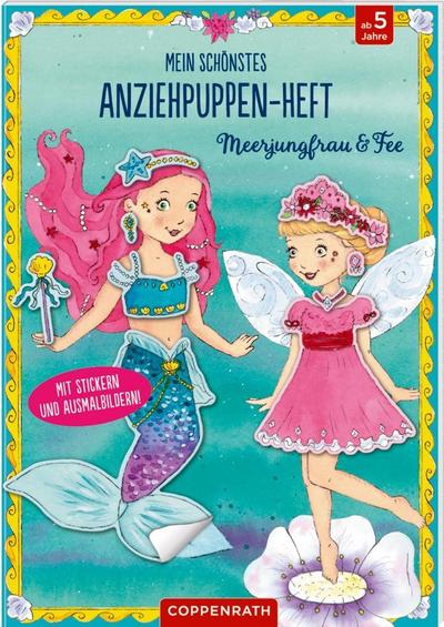 Mein schönstes Anziehpuppen-Heft: Meerjungfrau & Fee