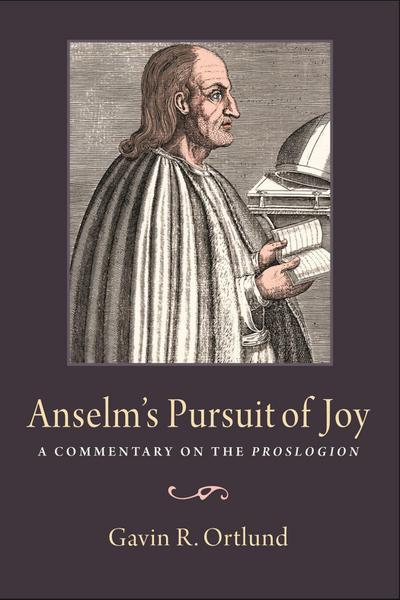 Anselm’s Pursuit of Joy