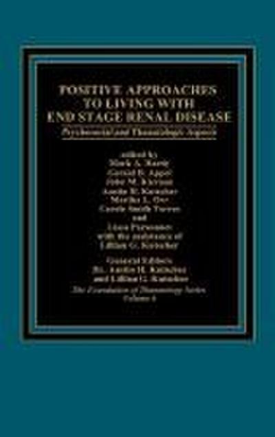 Positive Approaches to Living with End Stage Renal Disease