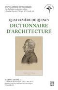 La vision nouvelle de la société dans l’Encyclopédie méthodique. Volume VI - Quatremère de Quincy