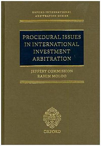 Procedural Issues in International Investment Arbitration