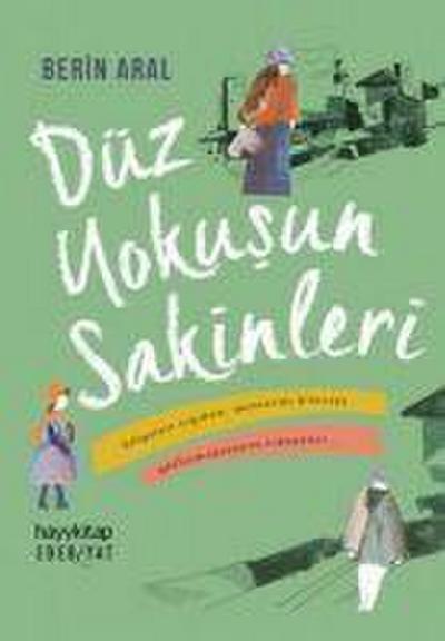 Düz Yokusun Sakinleri