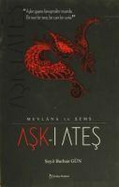 Ask-i Ates - Mevlana ve Sems