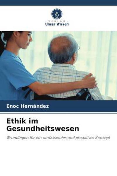 Ethik im Gesundheitswesen