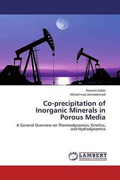 Co-precipitation of Inorganic Minerals in Porous Media