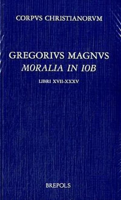 LAT-GREGORIUS MAGNUS MORALIA I (Corpus Christianorum Scholars Version) - Gregorius Magnus