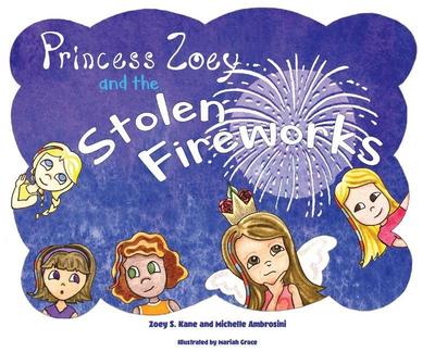 Princess Zoey and the Stolen Fireworks