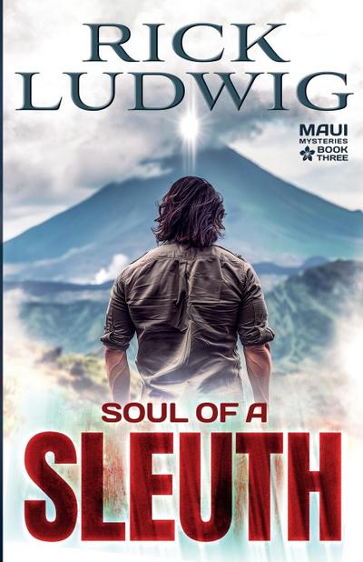 Soul of a Sleuth (A MAUI MYSTERY, #3)
