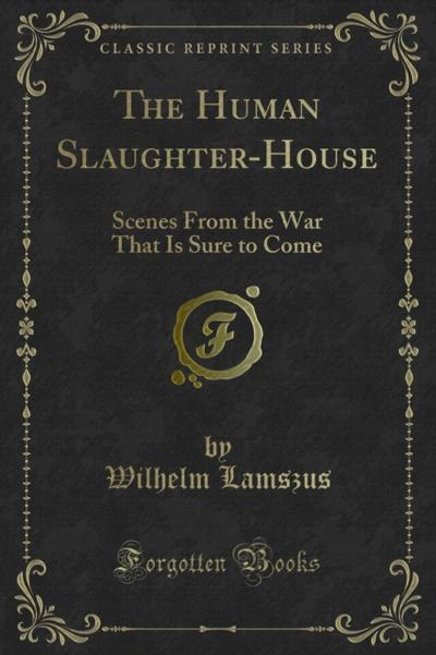 The Human Slaughter-House