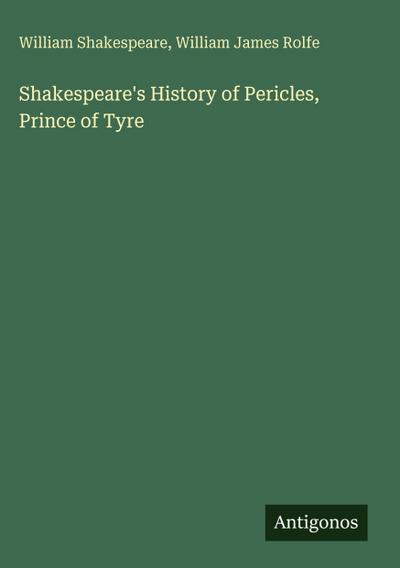 Shakespeare’s History of Pericles, Prince of Tyre