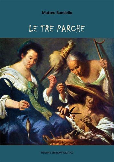 Le tre Parche