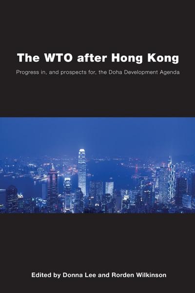 The WTO after Hong Kong