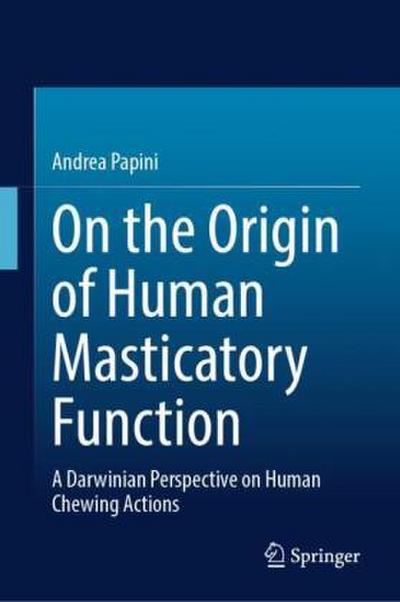 On the Origin of Human Masticatory Function