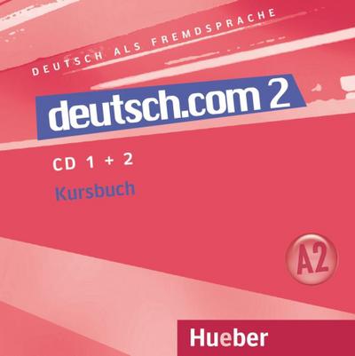 deutsch.com 2 Audio-CDs zum Kursbuch