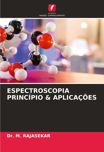 ESPECTROSCOPIA PRINCÍPIO & APLICAÇÕES