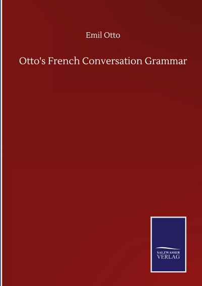 Otto’s French Conversation Grammar