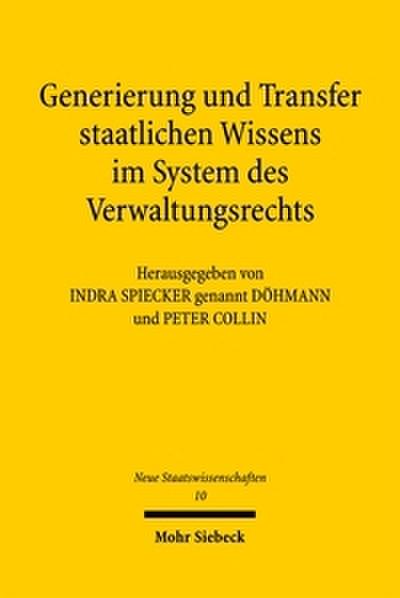 Generierung und Transfer staatlichen Wissens im System des Verwaltungsrechts
