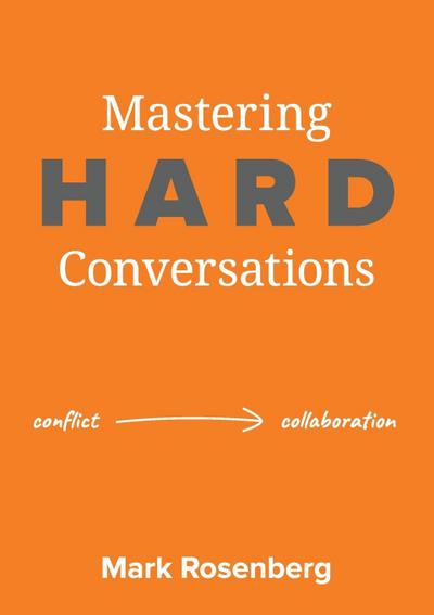 Mastering Hard Conversations