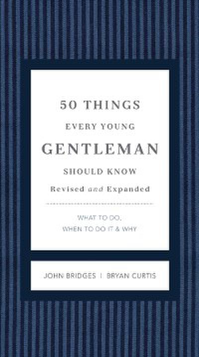 50 Things Every Young Gentleman Should Know Revised and Expanded