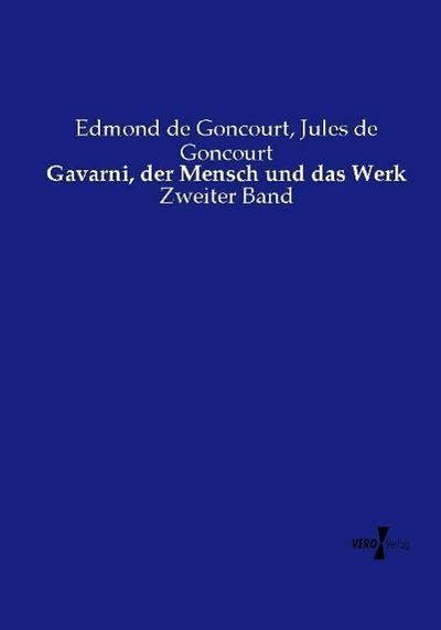 Gavarni, der Mensch und das Werk