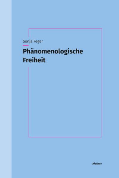 Phänomenologische Freiheit