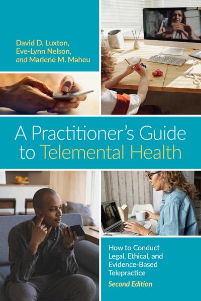 A Practitioner’s Guide to Telemental Health