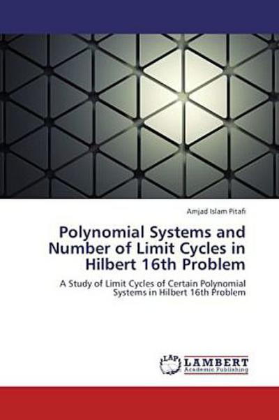 Polynomial Systems and Number of Limit Cycles in Hilbert 16th Problem