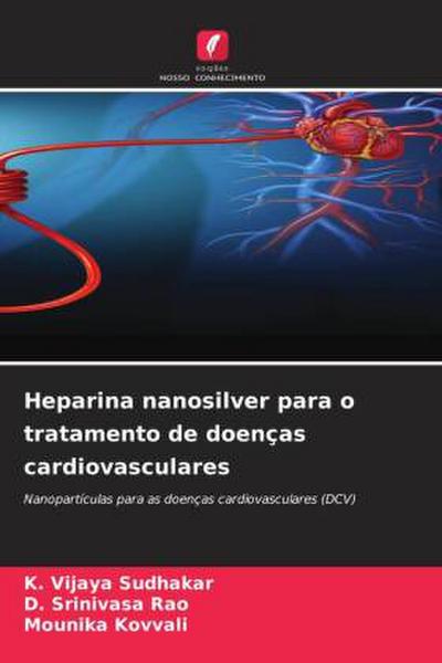 Heparina nanosilver para o tratamento de doenças cardiovasculares