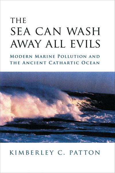 The Sea Can Wash Away All Evils