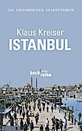 Istanbul: Ein historischer Stadtführer