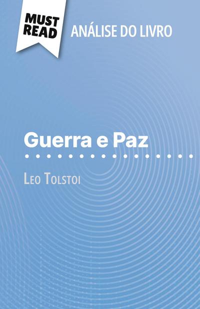 Guerra e Paz de Leo Tolstoi (Análise do livro)