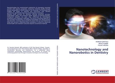 Nanotechnology and Nanorobotics in Dentistry