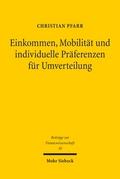 Einkommen, Mobilität und individuelle Präferenzen für Umverteilung