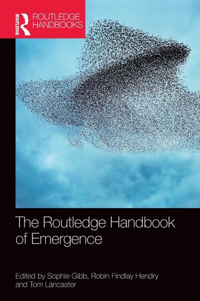 The Routledge Handbook of Emergence