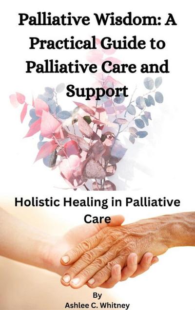 Palliative Wisdom