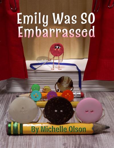 Emily Was SO Embarrassed (Tales from the Craft Box, #2)