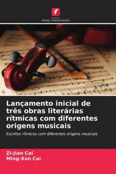 Lançamento inicial de três obras literárias rítmicas com diferentes origens musicais