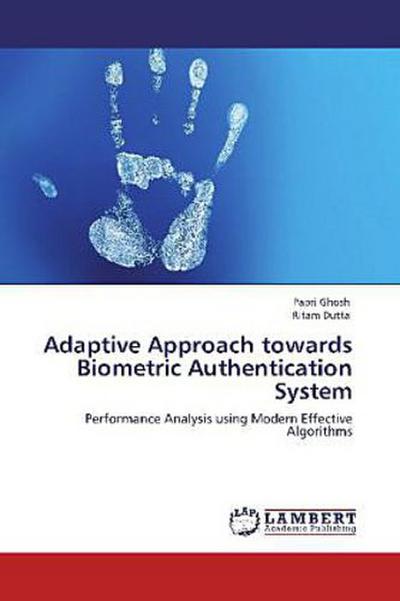 Adaptive Approach towards Biometric Authentication System