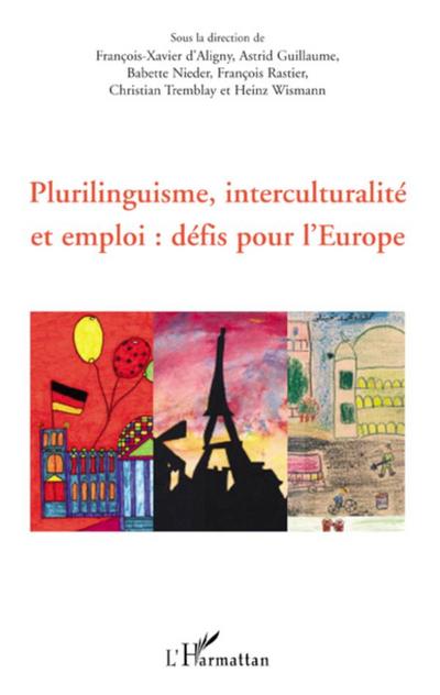 Plurilinguisme, interculturalité et emploi : défis pour l’Europe