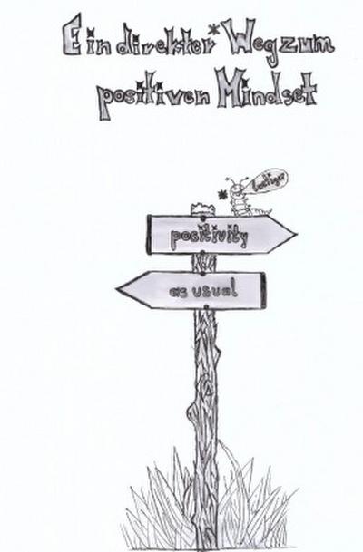 Ein direkter (lustiger) Weg zum positiven Mindset