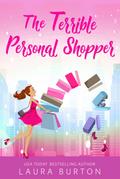 The Terrible Personal Shopper (Surprised by Love, #2)